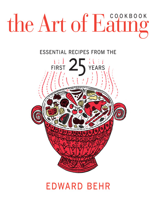 Title details for The Art of Eating Cookbook by Edward Behr - Available